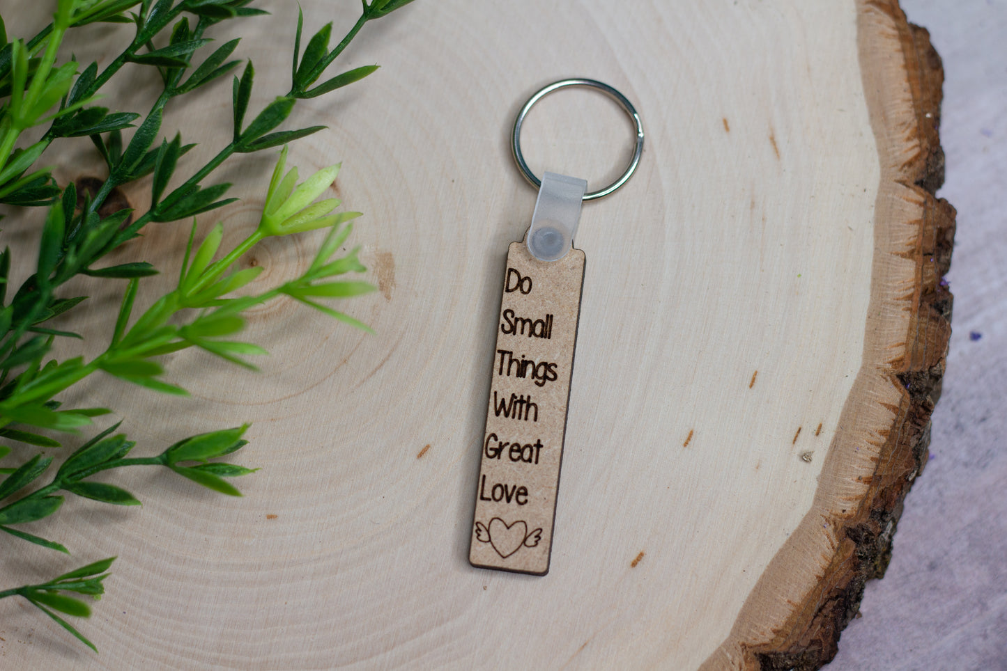 "Do Small Things With Great Love" Keychain