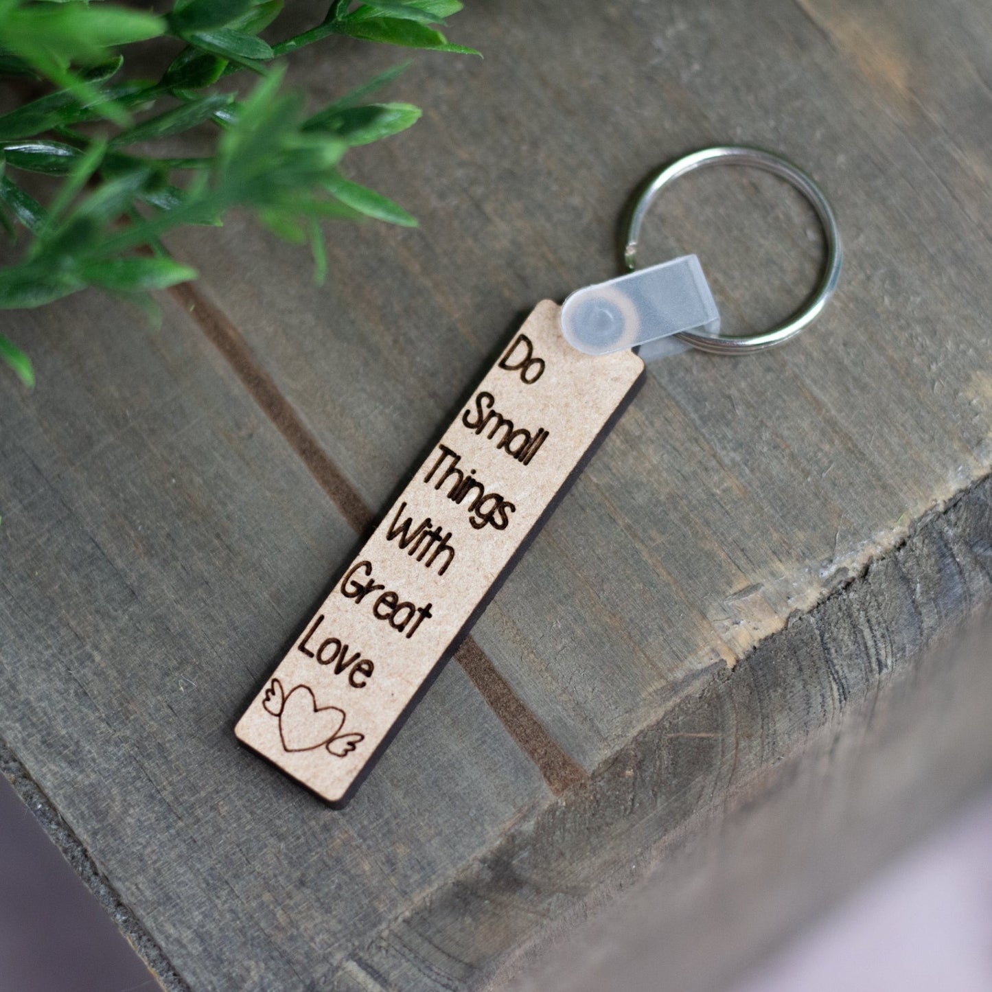 "Do Small Things With Great Love" Keychain